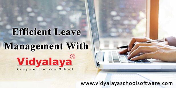 Efficient Leave Management with Vidyalaya.